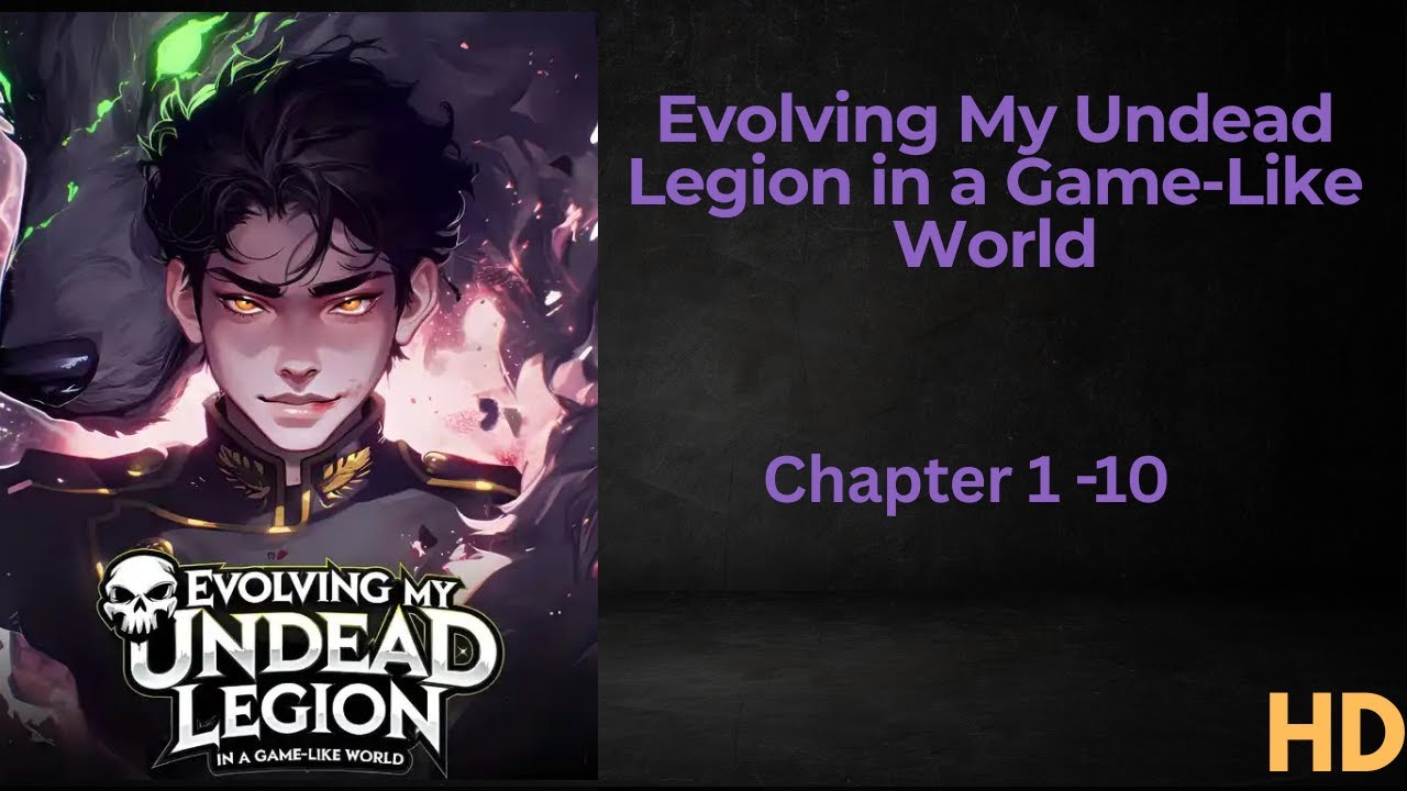 Web Novel - Evolving My Undead Legion in a Game-Like World (Chapter 1 ...