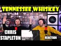 CHRIS STAPLETON - TENNESSEE WHISKEY | THANK YOU! | FIRST TIME REACTION