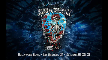 Dead & Company - Hollywood Bowl, Los Angeles, CA - October 31, 2021 - Set 2 - COMPLETE AUD RECORDING