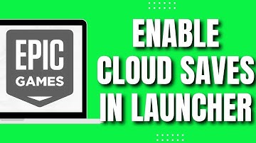 How To Enable Cloud Saves In Epic Games Launcher (Easy)