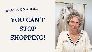 Too many clothes and CAN'T STOP SHOPPING?! Let's solve this style struggle!