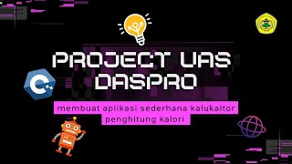 Project UAS Dasar Dasar Pemrograman - Membuat Aplikasi Sederhana Kalkulator Penghitung Kalori