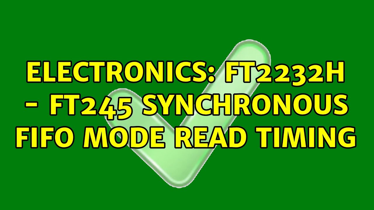 Electronics: FT2232H - FT245 Synchronous FIFO mode read timing - YouTube