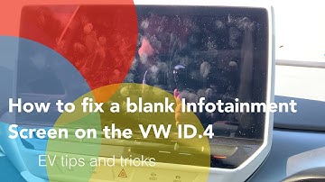 How to fix a Blank Infotainment Screen on the VW ID.4