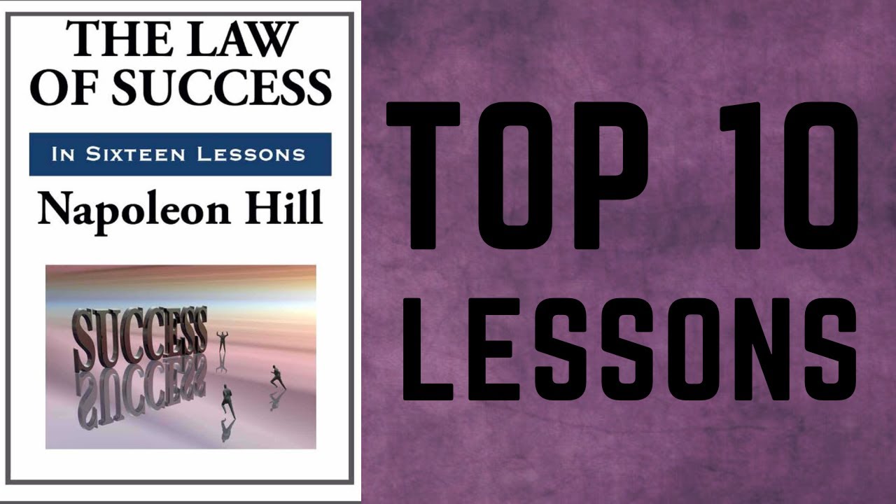 The Law of Success - In Sixteen Lessons by Napoleon Hill | Book Summary