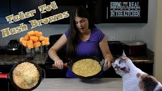 Tater Tot Hash Brown Recipe! Episode 91
