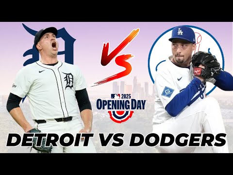 DETROIT TIGERS vs DODGERS | OPENING DAY MLB 2025 (PREVIA)