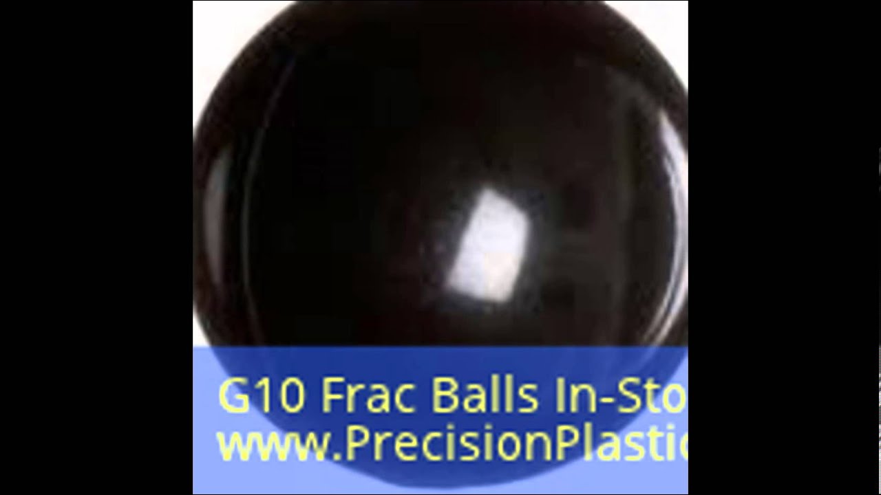 Frac Ball , Precision Plastic Ball Co. YouTube