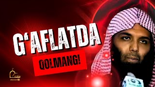 Download Lagu G‘aflatda qolmang! | Da’vatchi Xolid Roshid MP3