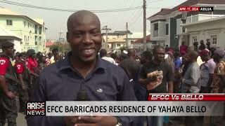 Information EFCC BARRICADES RESIDENCE OF YAHAYA BELLO Update