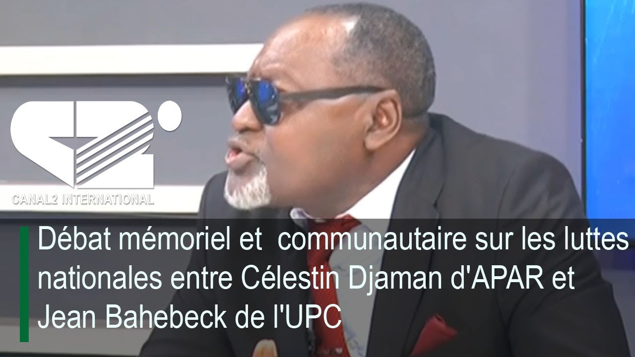 Débat mémoriel et  communautaire sur les luttes nationales entre Célestin Djaman d'APAR et Jean ...
