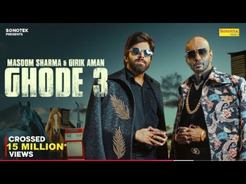 Ghode 3 (Official Video) Masoom Sharma | Girik Aman | New Haryanvi Song 2025 | Sonetek Music