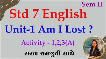 Std 7 English sem 2 Unit 1, Activity 1, Std 7 English sem 2 unit 1, dhoran 7 angreji ch 1,