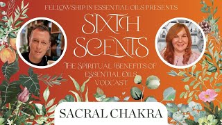 The Best Essential Oils for the Sacral Chakra