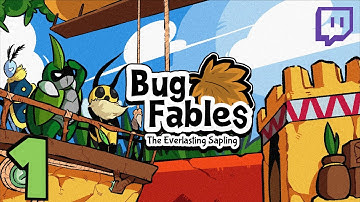 Bug Fables: The Everlasting Sapling | Part 1 | Twitch Stream