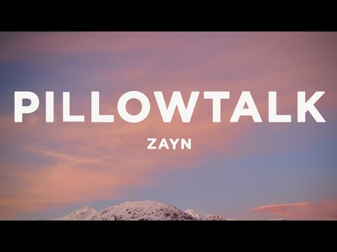 ZAYN PILLOWTALK Lyrics 30 Mins Top Vibe Music 