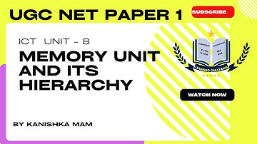 UGC NET PAPER 1 | ICT - MEMORY UNIT AND ITS HIERARCHY | UNIT - 8 | TARGET JRF for June 2025