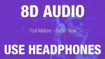 Thumbnail of Post Malone - Better Now | 8D AUDIO
