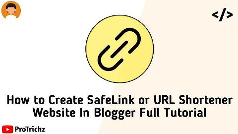 How To Create URL Shortener in Blogger with Premium Template | ProTrickz | SafeLink