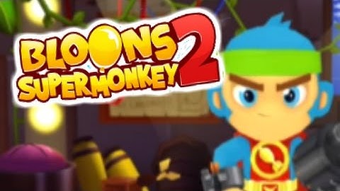 BLOONS SUPER MONKEY 2 - NEW Mobile Release Gameplay!
