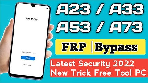 Samsung A23/A33/A53/A73  FRP BYPASS  Latest Security Update | ANDROID 12 With free Toll 2022