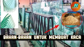Bahan-bahan membuat kaca || apa saja sih bahan-bahannya