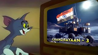 The Story of Chandrayaan - 3 | ISRO | Tom & Jerry | Edits MukeshG