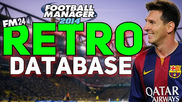 FM24 RETRO DATABASE 2013/2014 HOW TO GUIDE