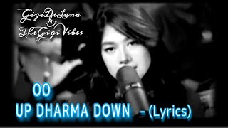 OO - UP DHARMA DOWN (Lyrics) | Cover: Gigi De Lana & The Gigi Vibes | Vivi-Vibes