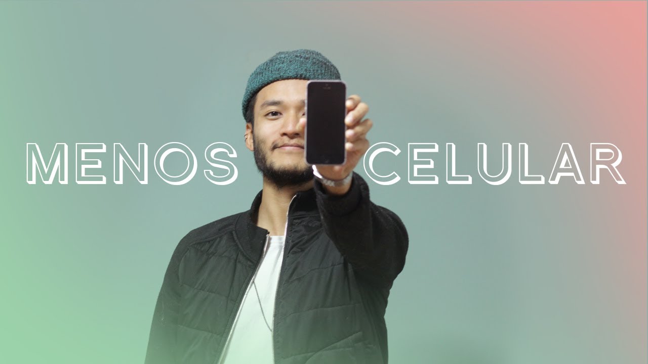 EP.05 - USAR MENOS O CELULAR
