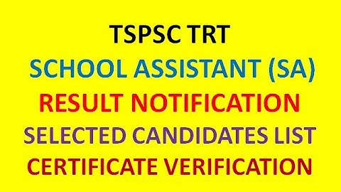 TSPSC TRT SA | SCHOOL ASSISTANT CERTIFICATE VERIFICATION | LATEST UPDATE