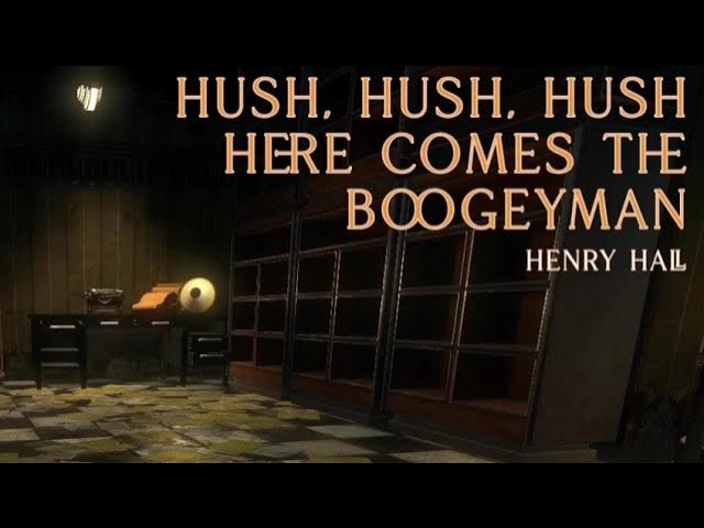 Hush, Hush, Hush, Here Comes The Boogeyman (Slowed and Reverbed)