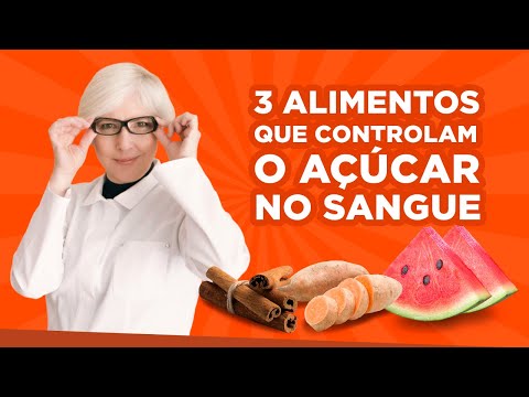 3 ALIMENTOS para controlar o AÇÚCAR NO SANGUE