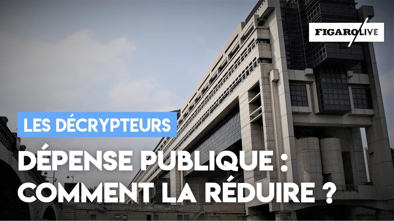Dépense publique : comment la réduire ?
