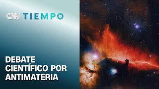 Antimateria: La fuente de energía que nos podría llevar a otras estrellas | CNN Tiempo