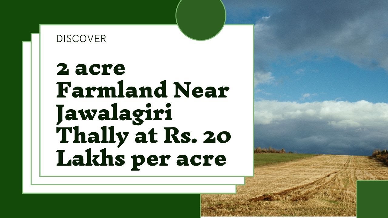 farmland near hosur for sale 2 acre hillview farm land for sale in