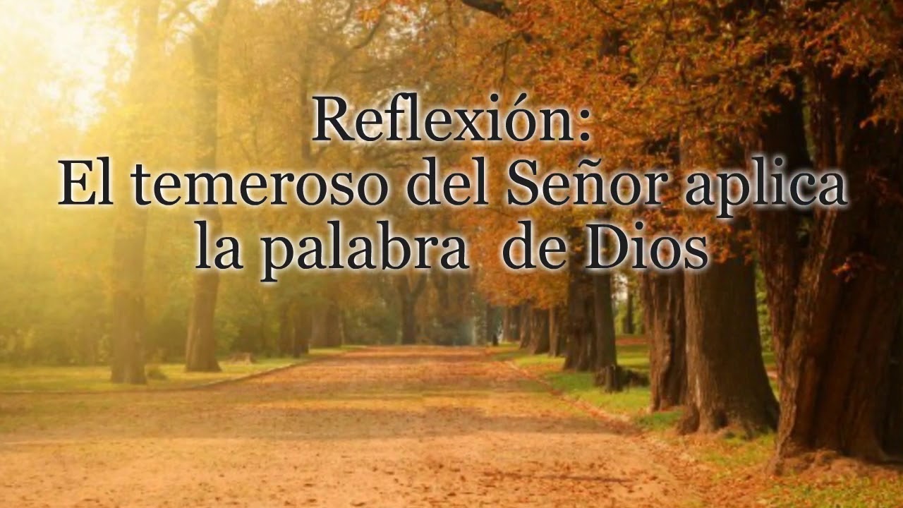 El temeroso del Señor aplica la