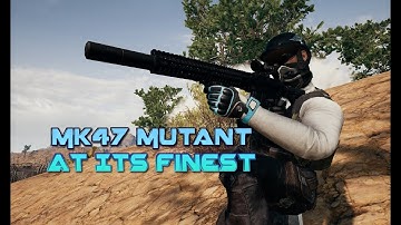 Mk47 Mutant At Its Finest PUBG