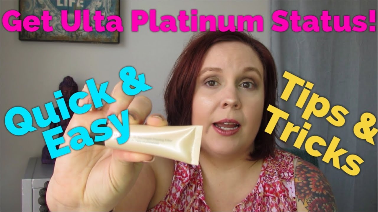 Ulta Platinum Rewards Tips to getting Platinum status & how I get