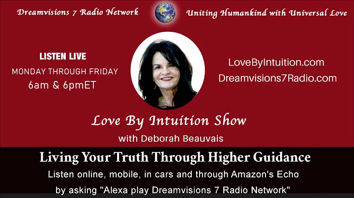 Love By Intuition with Deborah Beauvais~ Cilla Wha...
