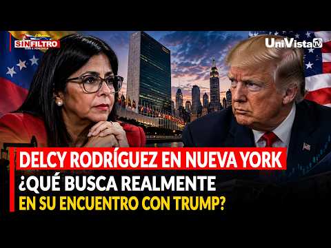 Delcy Rodríguez en Nueva York ¿qué busca realmente en su encuentro con Trump?