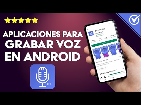 ¿Cuáles son las Mejores Aplicaciones y Programas para Grabar la Voz para Android?