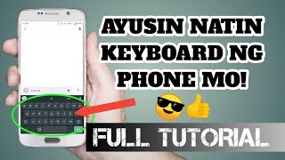 HOW TO FIX YOUR PHONE KEYBOARD! | FULL TUTORIAL (TAGALOG) 2020 screenshot 1