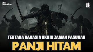 BALA TENTARA IMAM MAHDI DI AKHIR ZAMAN ❗❗ | PASUKAN PANJI HITAM | SIMAK KAJIANNYA