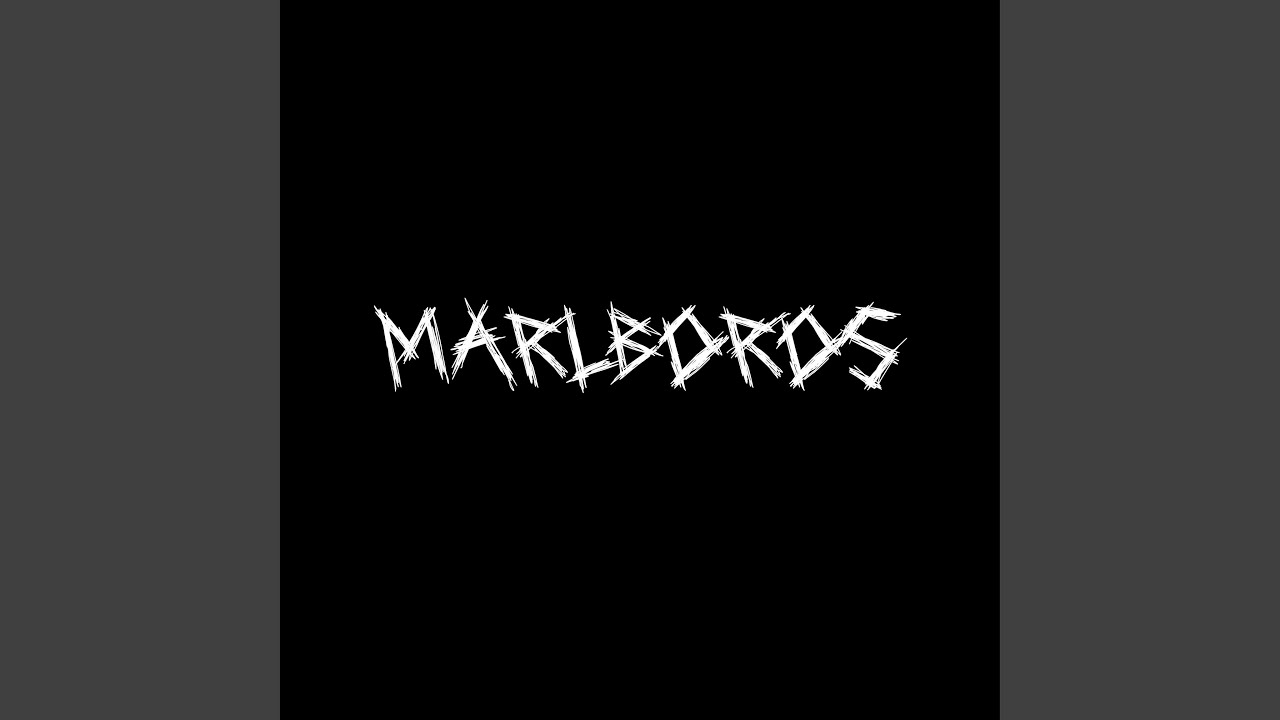 Regardez MARLBOROS sur YouTube Regardez MARLBOROS sur YouTube
