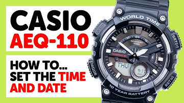 #CASIO AEQ-110 (Module 5479) - How to Set the Time and Date.