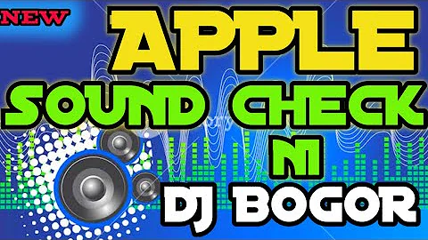 Apple 🍎  Base Check ✔️ - DJ BOGOR REMIX