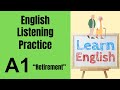 A1 English Listening Practice - Retirement