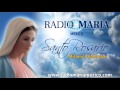 Santo rosario  misterios dolorosos  radio mara
