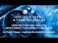 How self-driving vehicles impact our mobility - Vehicle Electronics &amp; Connected Services